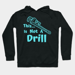 This is not a drill pun Hoodie